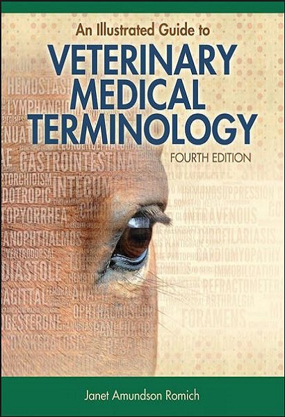 An Illustrated Guide to Veterinary Medical Terminology, 4th Edition