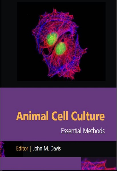 Animal Cell Culture: Essential Methods