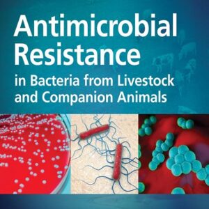 Antimicrobial Resistance in Bacteria from Livestock and Companion Animals