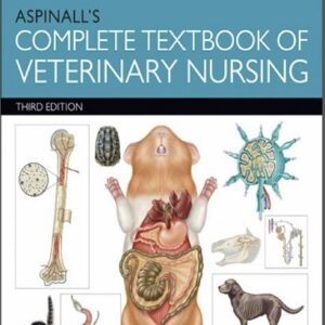 Aspinall's Complete Textbook of Veterinary Nursing, 3rd Edition