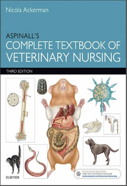 Aspinall’s Complete Textbook of Veterinary Nursing, 3rd Edition