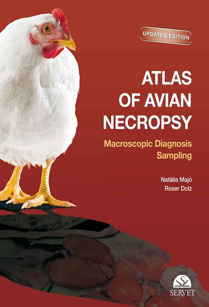 Atlas of Avian Necropsy: Macroscopic Diagnosis Sampling