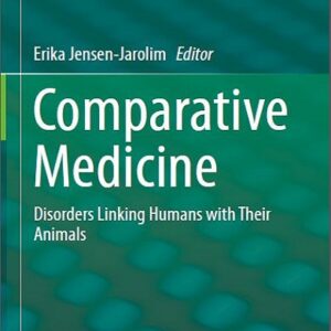 Comparative Medicine: Disorders Linking Humans with their Animals