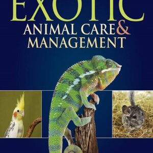 Exotic Animal Care and Management, 2nd Edition