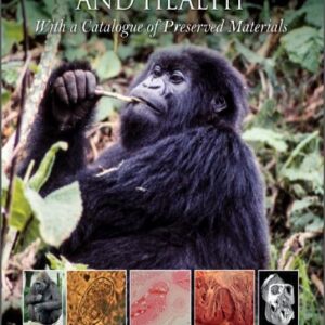 Gorilla Pathology and Health: With a Catalogue of Preserved Materials