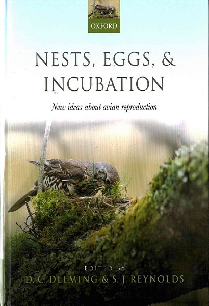 Nests, Eggs, and Incubation: New Ideas About Avian Reproduction
