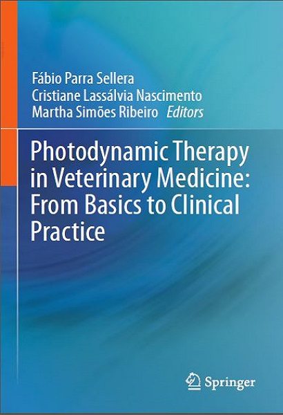Photodynamic Therapy in Veterinary Medicine: From Basics to Clinical Practice
