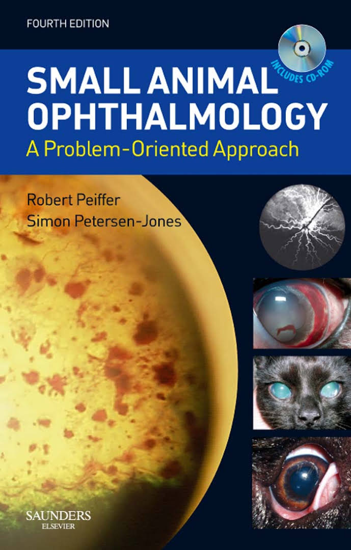 Small Animal Ophthalmology: A Problem-Oriented Approach, 4th Edition