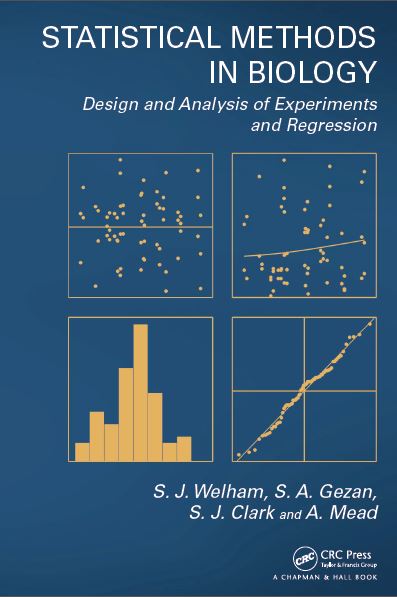 Statistical Methods in Biology: Design and Analysis of Experiments and Regression