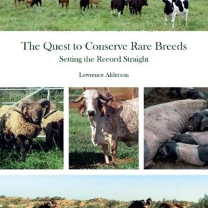 The Quest to Conserve Rare Breeds: Setting The Record Straight