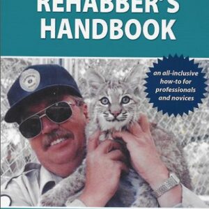 The Wildlife Rehabber's Handbook