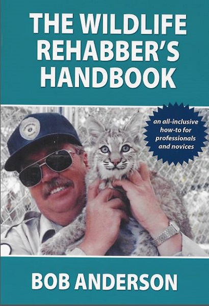 The Wildlife Rehabber’s Handbook