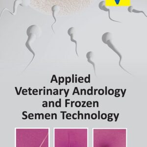 Applied Veterinary Andrology and Frozen Semen Technology