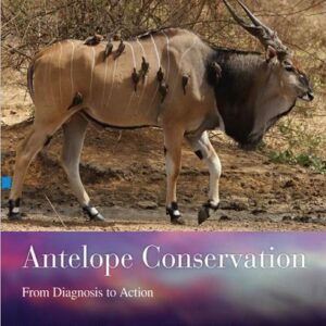 Antelope Conservation: From Diagnosis to Action