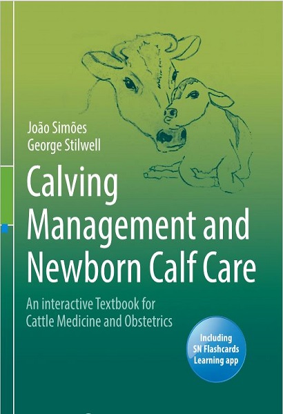 Calving Management and Newborn Calf Care: An Interactive Textbook for Cattle Medicine and Obstetrics