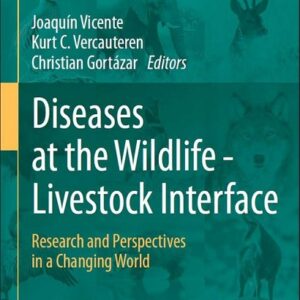 Diseases at the Wildlife - Livestock Interface: Research and Perspectives in a Changing World