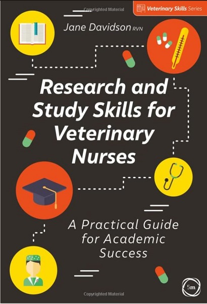 Research and Study Skills for Veterinary Nurses: A Practical Guide for Academic Success