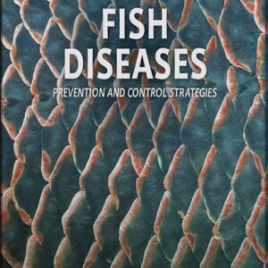 Fish Diseases: Prevention and Control Strategies