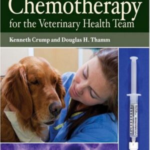 Cancer Chemotherapy for the Veterinary Health Team