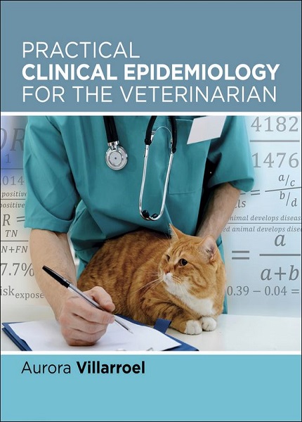 Practical Clinical Epidemiology for the Veterinarian