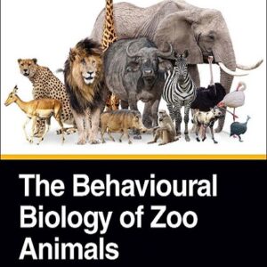 The Behavioural Biology of Zoo Animals 