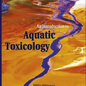 An Introduction to Aquatic Toxicology