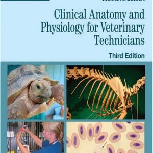 Clinical Anatomy and Physiology for Veterinary Technicians, 3rd Edition