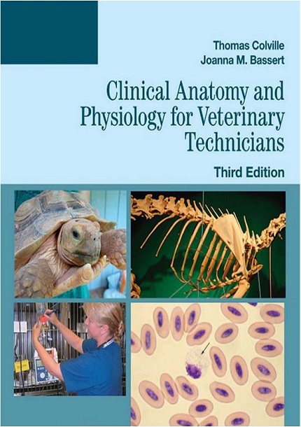 Clinical Anatomy and Physiology for Veterinary Technicians, 3rd Edition