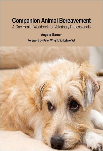 Companion Animal Bereavement: A One Health Workbook for Veterinary Professionals
