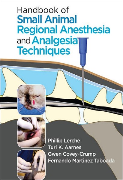 Handbook of Small Animal Regional Anesthesia and Analgesia Techniques