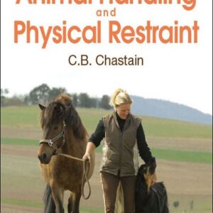 Animal Handling and Physical Restraint