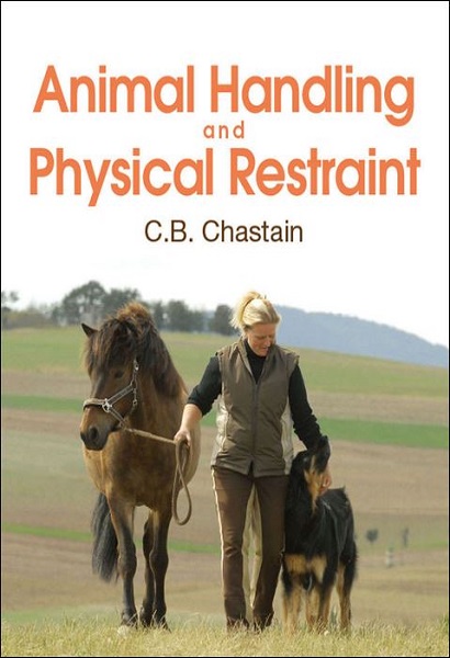 Animal Handling and Physical Restraint
