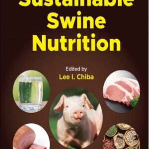 Sustainable Swine Nutrition, 2nd Edition