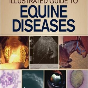 Illustrated Guide to Equine Diseases 