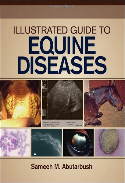 Illustrated Guide to Equine Diseases