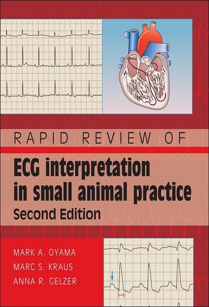 Rapid Review of ECG Interpretation in Small Animal Practice, 2nd Edition