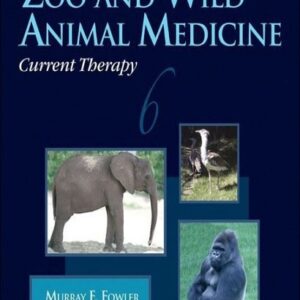 Zoo and Wild Animal Medicine: Current Therapy, [Volume] 6