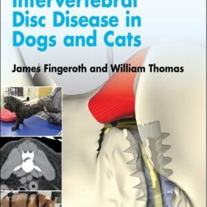 Advances in Intervertebral Disc Disease in Dogs and Cats 