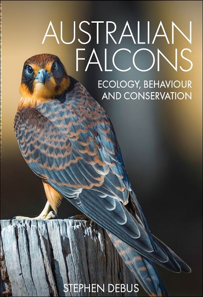 Australian Falcons: Ecology, Behavior and Conservation
