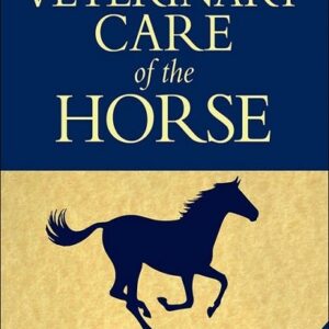 The Veterinary Care of the Horse, 3rd Edition