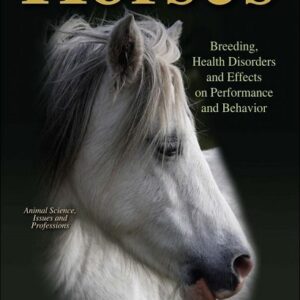 Horses: Breeding, Health Disorders and Effects on Behaviour and Performance