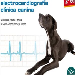 Manual of Clinical Canine Electrocardiography, 2nd Edition [Text in Spanish]