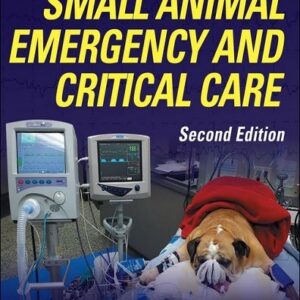 Veterinary Technician's Manual for Small Animal Emergency and Critical Care, 2nd Edition