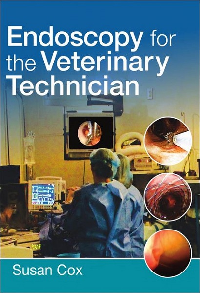 Endoscopy for the Veterinary Technician