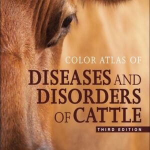 Color Atlas of Diseases and Disorders of Cattle, 3rd Edition
