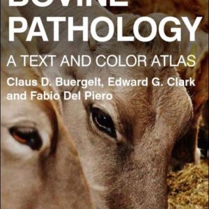Bovine Pathology: A Text and Color Atlas
