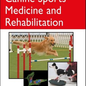 Canine Sports Medicine and Rehabilitation, 2nd Edition
