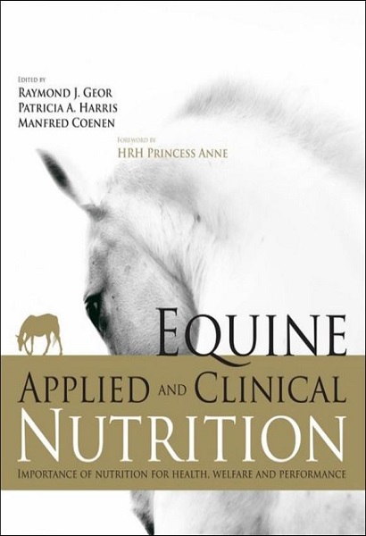 Equine Applied and Clinical Nutrition: Health, Welfare and Performance