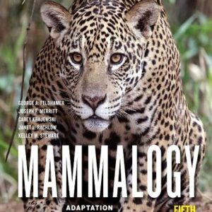 Mammalogy: Adaptation, Diversity, Ecology, 5th Edition