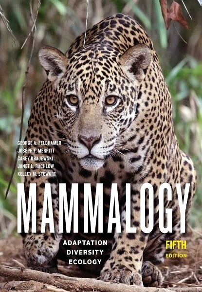Mammalogy: Adaptation, Diversity, Ecology, 5th Edition
